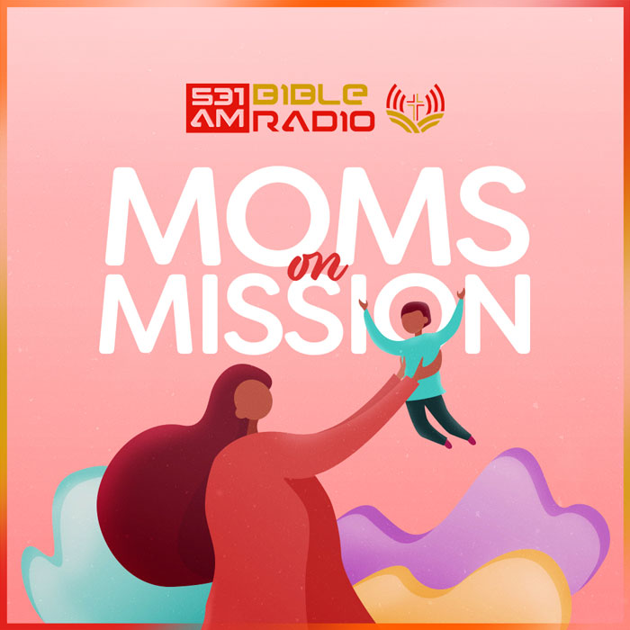 Moms On Mission - A Program of Bible Radio 531 AM DZBR Philippines